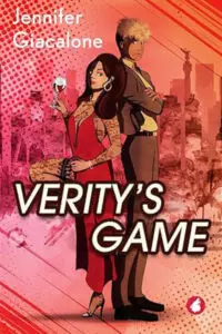 An illustrated thriller/mystery novel cover for "Verity's Game" by Jennifer Giacalone featuring two women standing back-to-back: one with long dark hair in a flowing red dress holding a glass of red wine, and a more masculine-looking woman with short, spiky blonde hair in a suit with her arms crossed. The background is the Mexico City skyline with the Angel of Independence monument visible with a vibrant mix of red and pink superimposed over the background in a subtle dotted pattern. The title "VERITY'S GAME" is in large, bold white text, arranged horizontally between the two characters. The author's name, Jennifer Giacalone, is in white text at the top left.